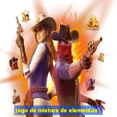 jogo de mistura de elementos